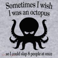 Sometimes I Wish I Was An Octopus Slap 8 People At A Time Women's Sweatshirt thumb 2
