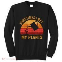 Sometimes I Wet My Plants Garden Lover Sweatshirt thumb 0