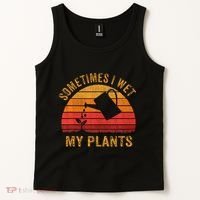 Sometimes I Wet My Plants Garden Lover Tank Top thumb 2