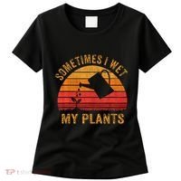 Sometimes I Wet My Plants Garden Lover Women's T-Shirt thumb 0