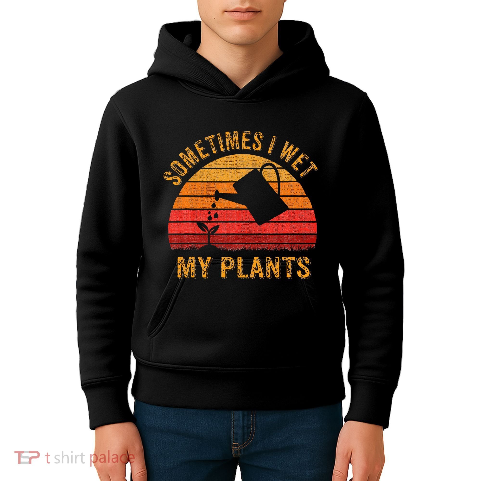 Sometimes I Wet My Plants Garden Lover Kids Hoodie