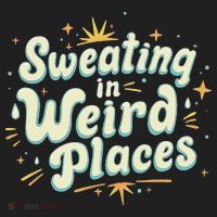 Sweating In Weird Place Funny Embarrassing Women's Sweatshirt thumb 2