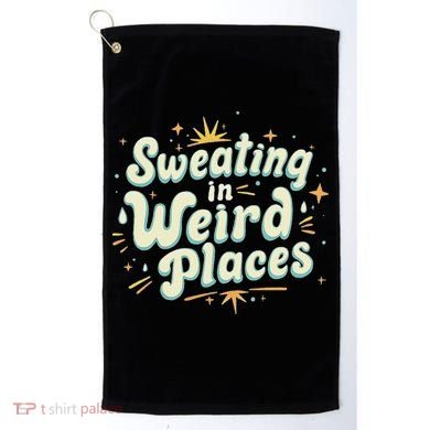Sweating In Weird Place Funny Embarrassing Golf Towel