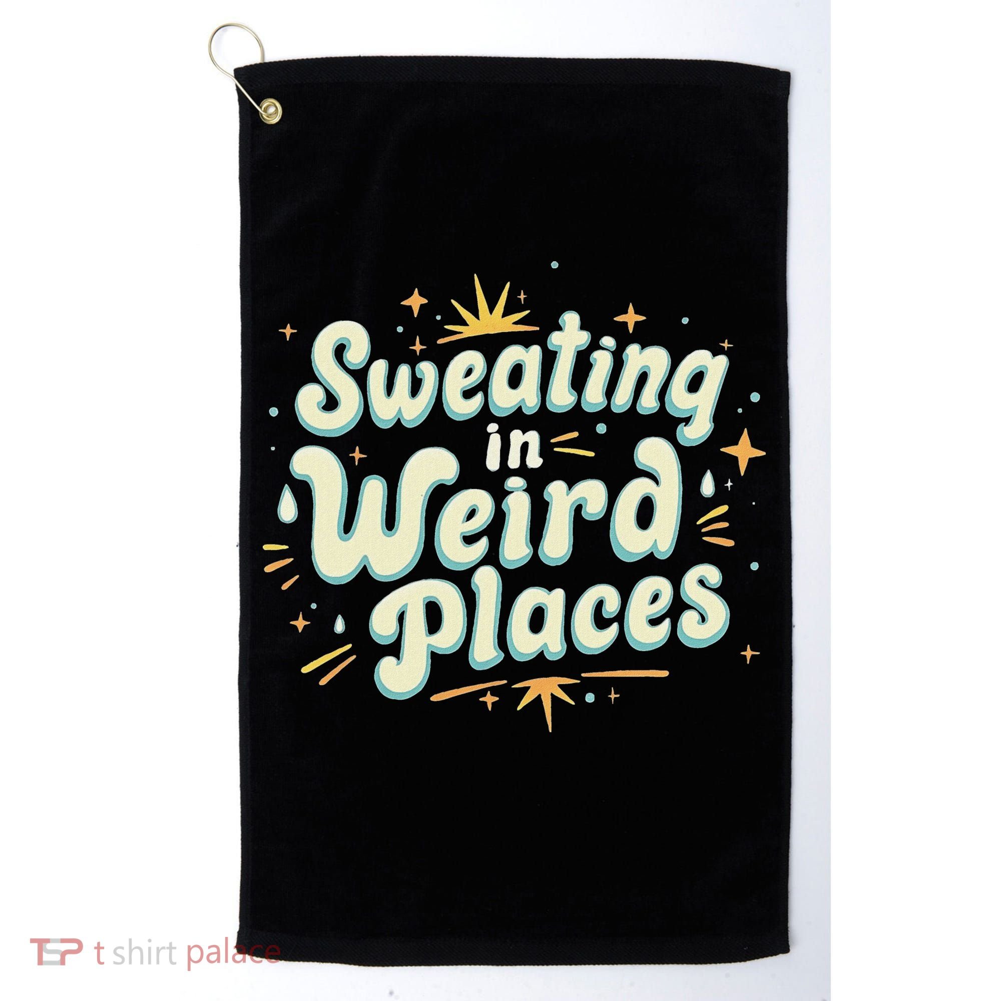 Sweating In Weird Place Funny Embarrassing Golf Towel