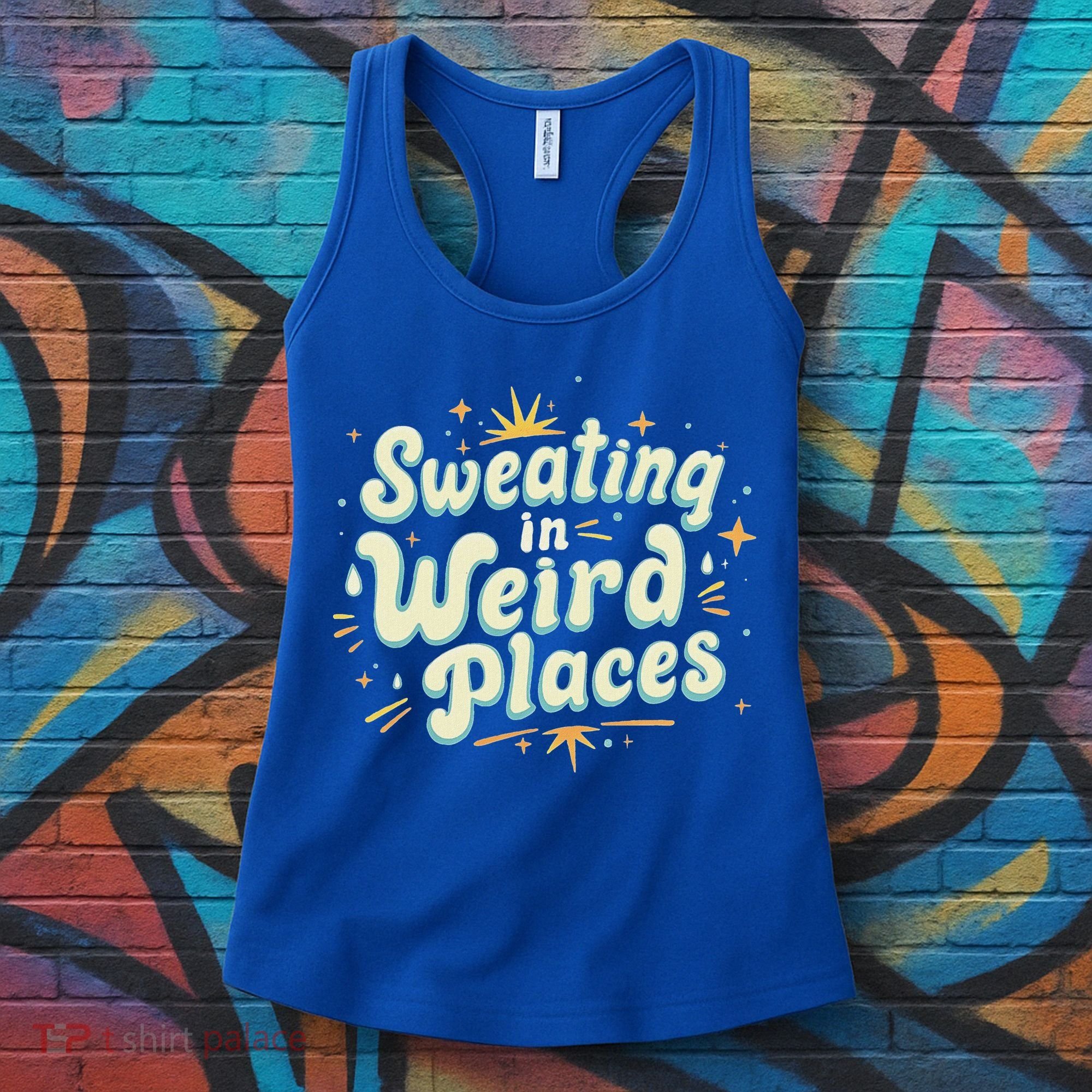 Sweating In Weird Place Funny Embarrassing Women's Tank Top
