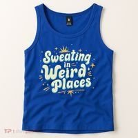 Sweating In Weird Place Funny Embarrassing Tank Top thumb 2