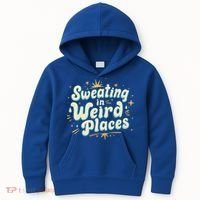 Sweating In Weird Place Funny Embarrassing Kids Hoodie thumb 0