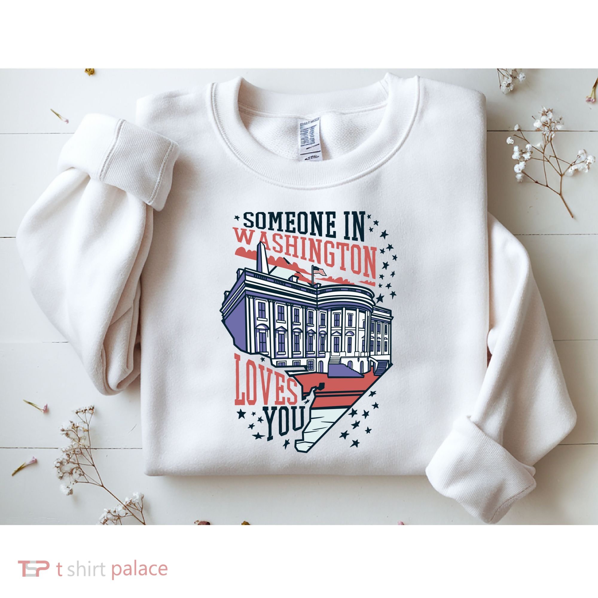 Someone In Washington Loves You Gift Sweatshirt
