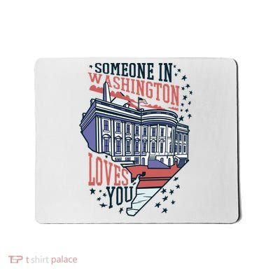 Someone In Washington Loves You Gift Mousepad