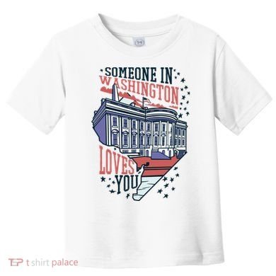 Someone In Washington Loves You Gift Toddler T-Shirt
