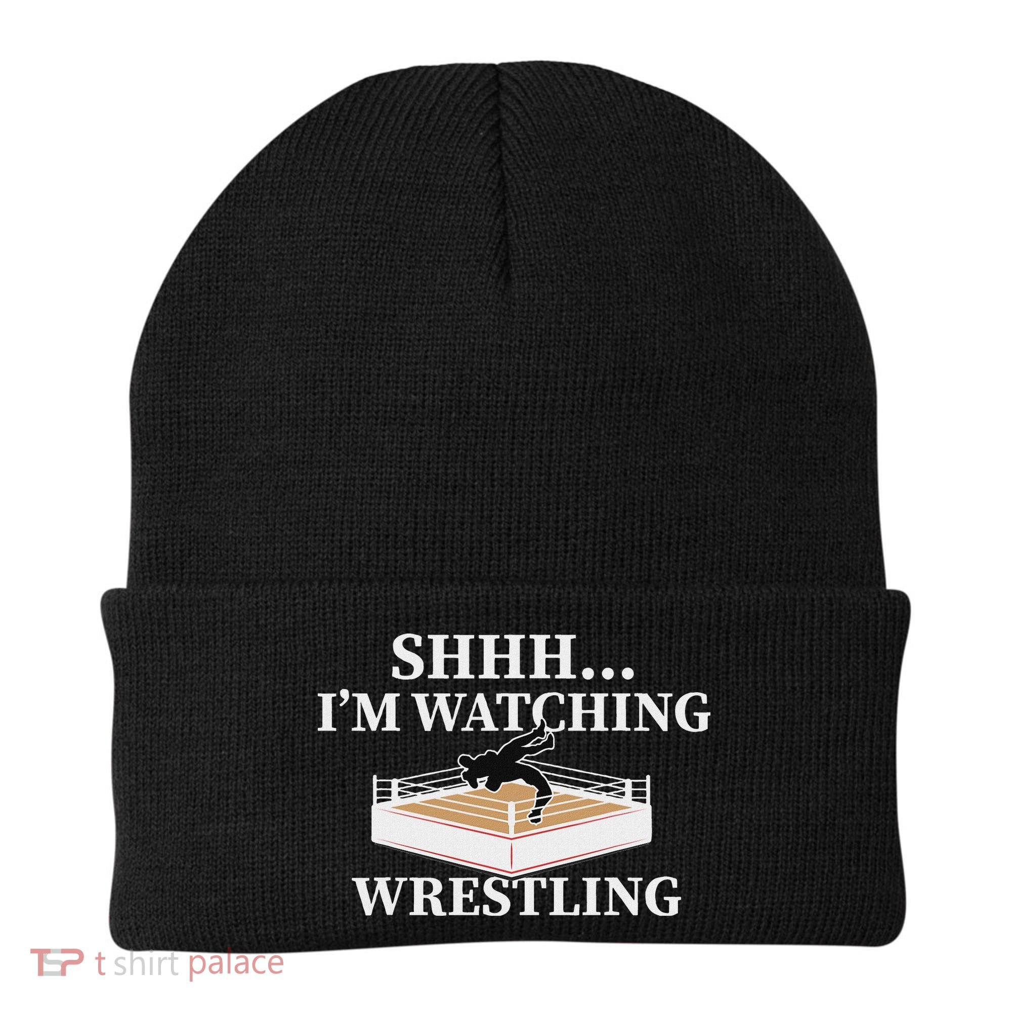 Shhh IM Watching Wrestling Funny Wrestling Lover Gift Beanie