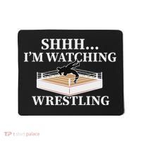 Shhh IM Watching Wrestling Funny Wrestling Lover Gift Mousepad thumb 0