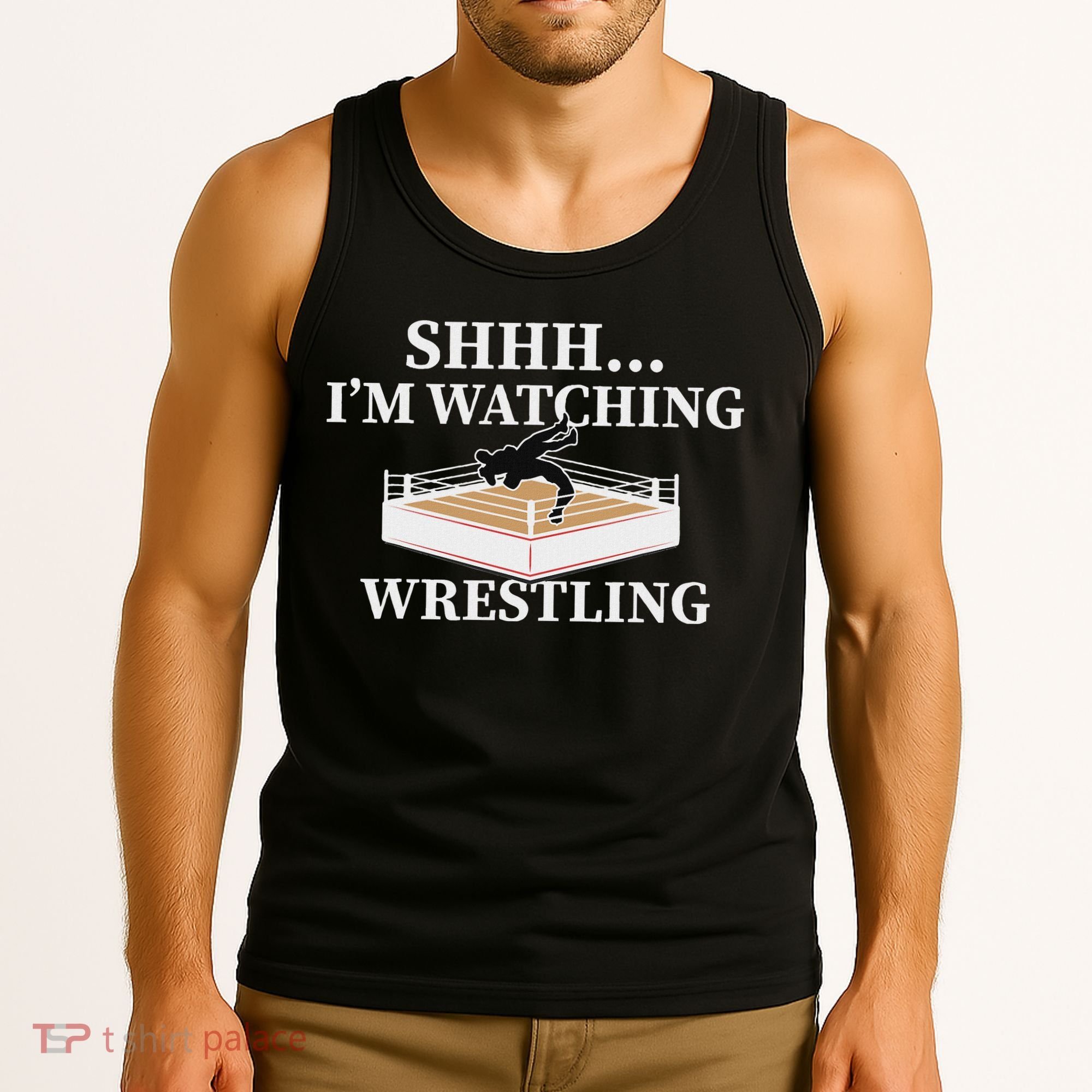 Shhh IM Watching Wrestling Funny Wrestling Lover Gift Tank Top