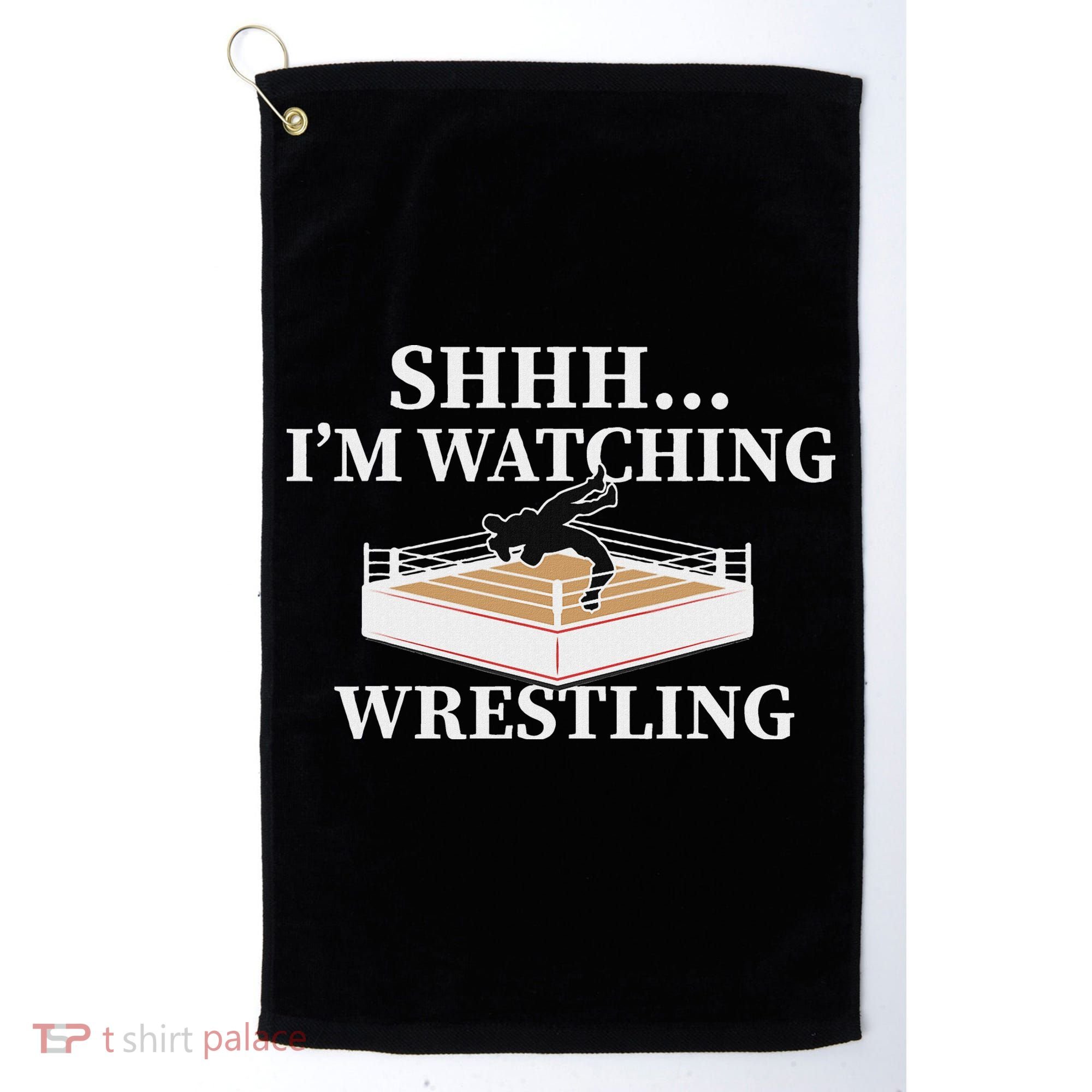 Shhh IM Watching Wrestling Funny Wrestling Lover Gift Golf Towel