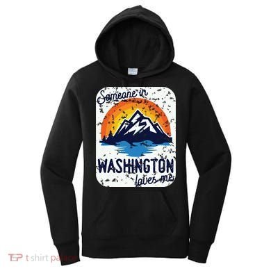 Someone In Washington Loves Me Women's Hoodie