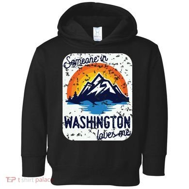 Someone In Washington Loves Me Toddler Hoodie
