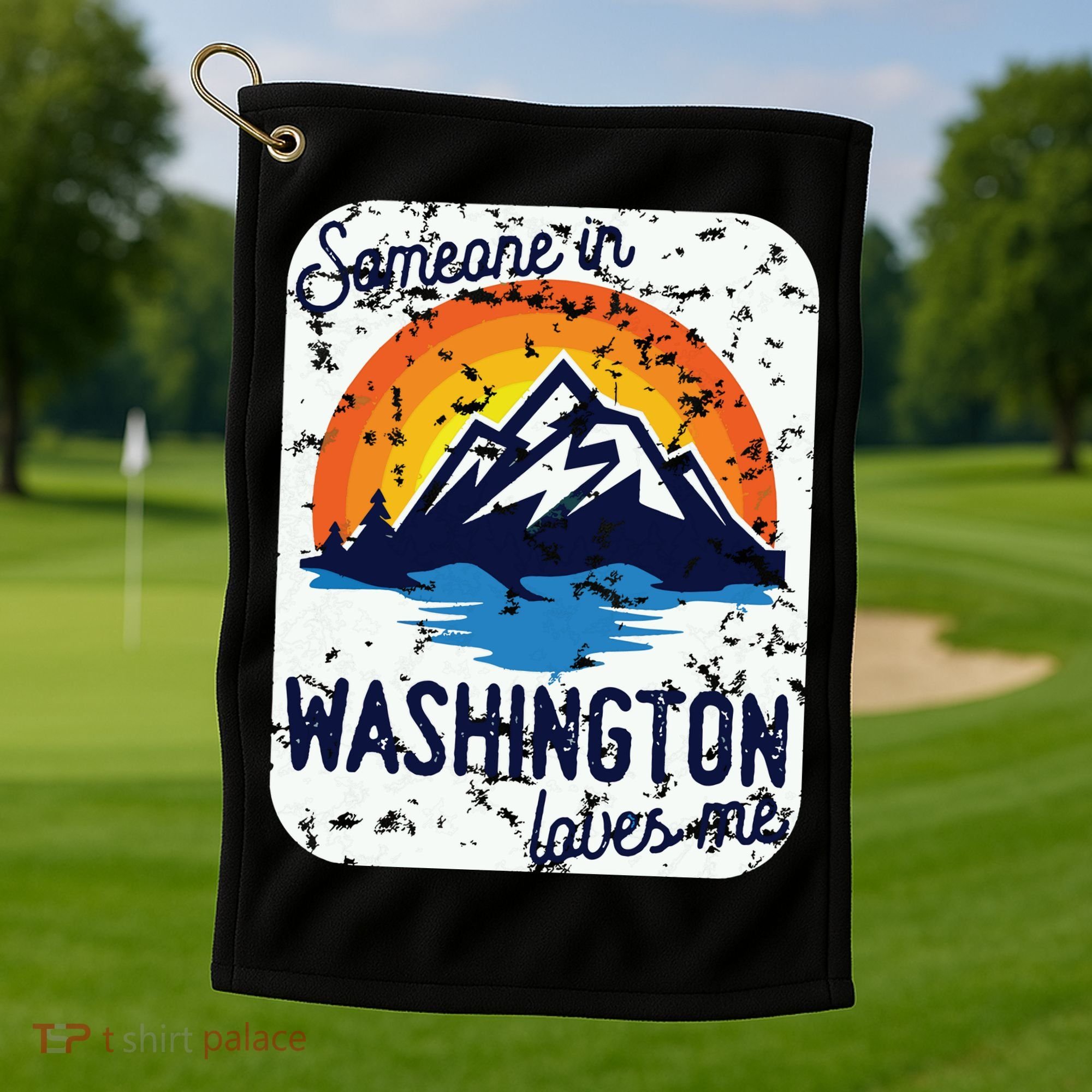 Someone In Washington Loves Me Golf Towel