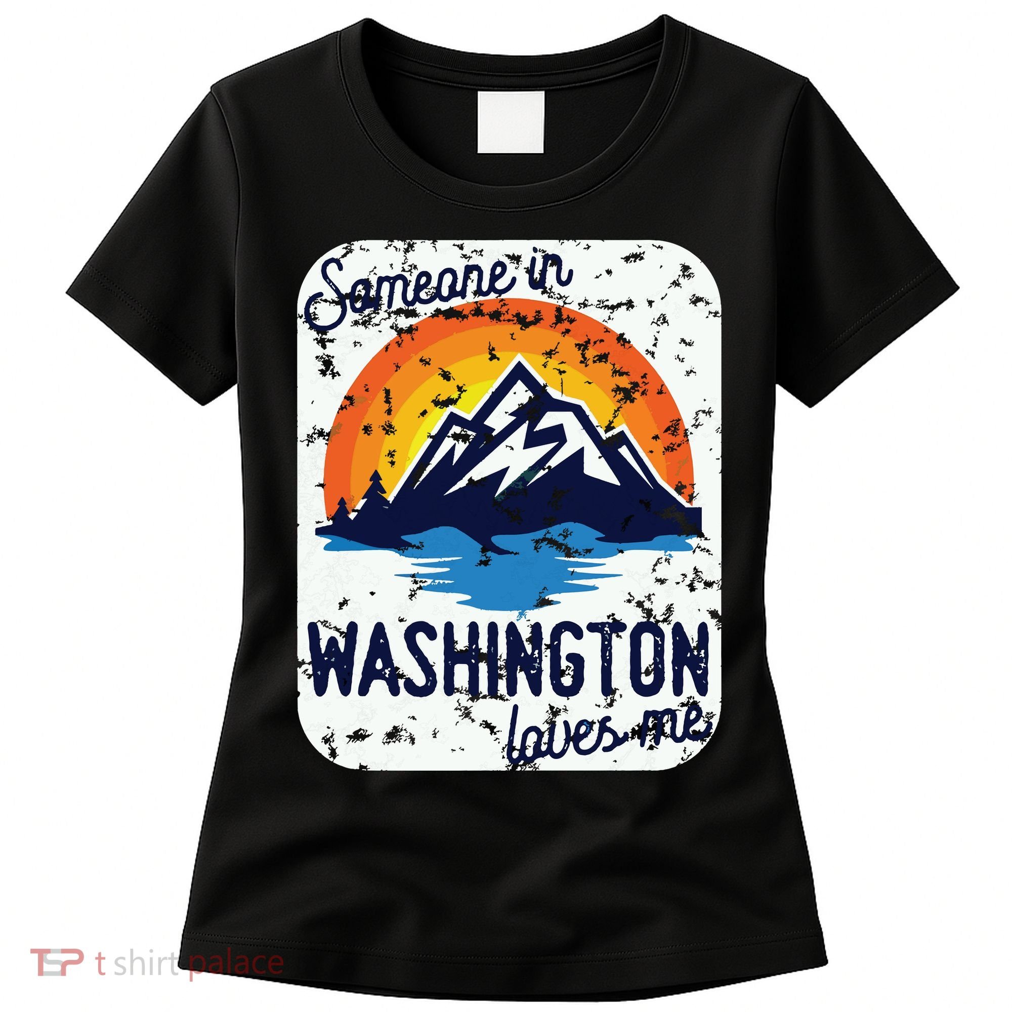 Someone In Washington Loves Me Women's T-Shirt