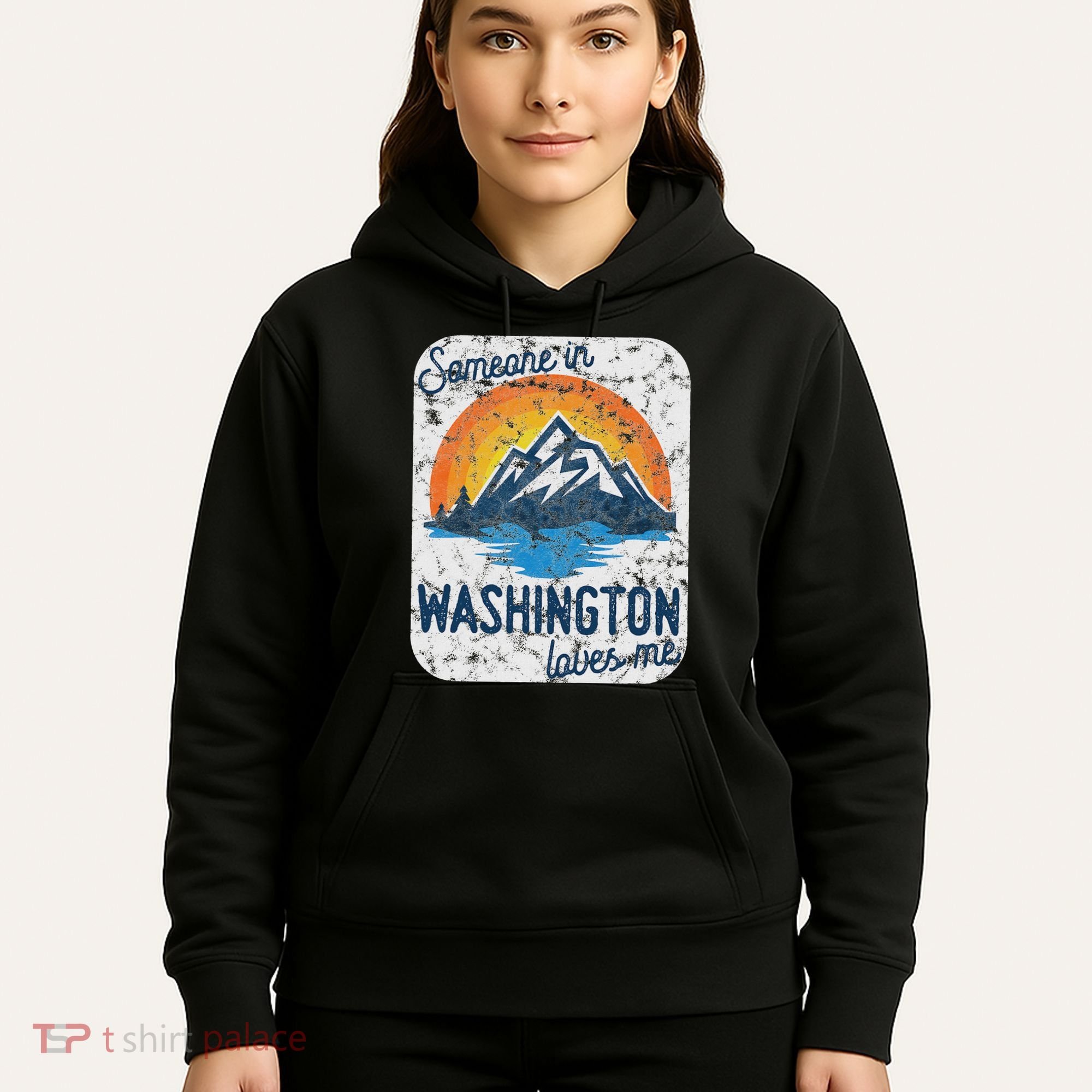 Someone In Washington Loves Me Hoodie