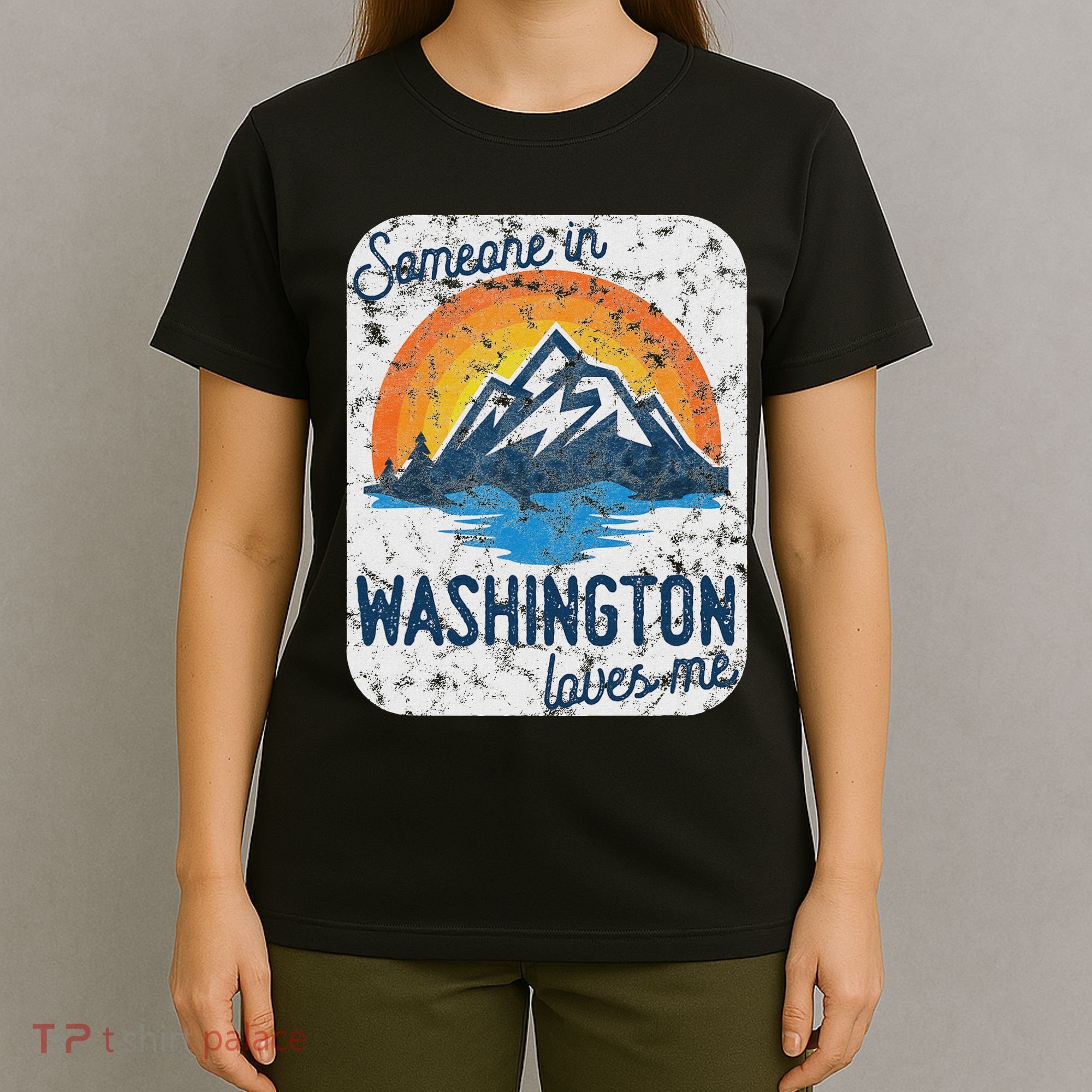 Someone In Washington Loves Me T-Shirt