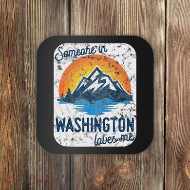 Someone In Washington Loves Me Coaster