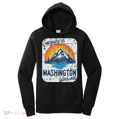 Someone In Washington Loves Me Women's Hoodie