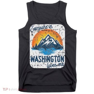 Someone In Washington Loves Me Tank Top