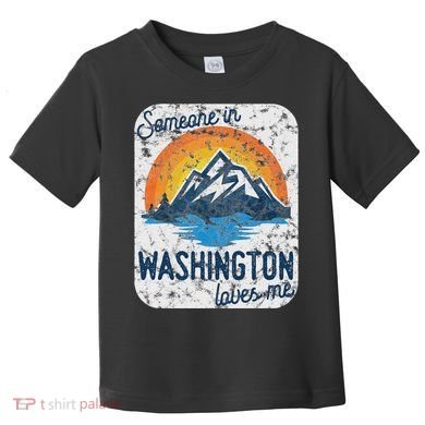 Someone In Washington Loves Me Toddler T-Shirt