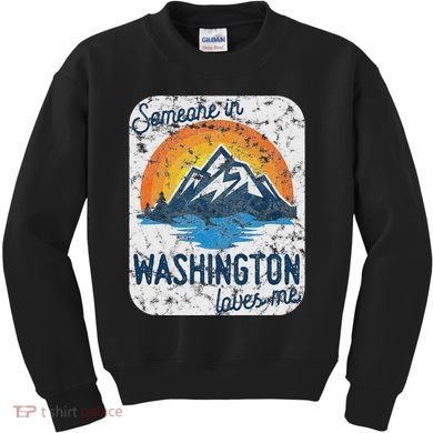 Someone In Washington Loves Me Kids Sweatshirt