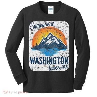 Someone In Washington Loves Me Kids Long Sleeve Shirt