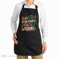 Surprise IM Your Teacher Today Women Substitute Teacher Apron thumb 2