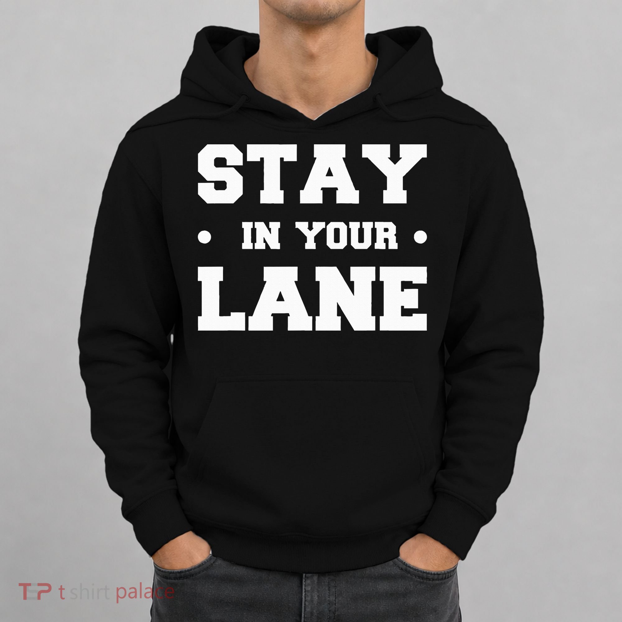 Stay In Your Lane Hoodie