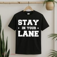 Stay In Your Lane T-Shirt thumb 2