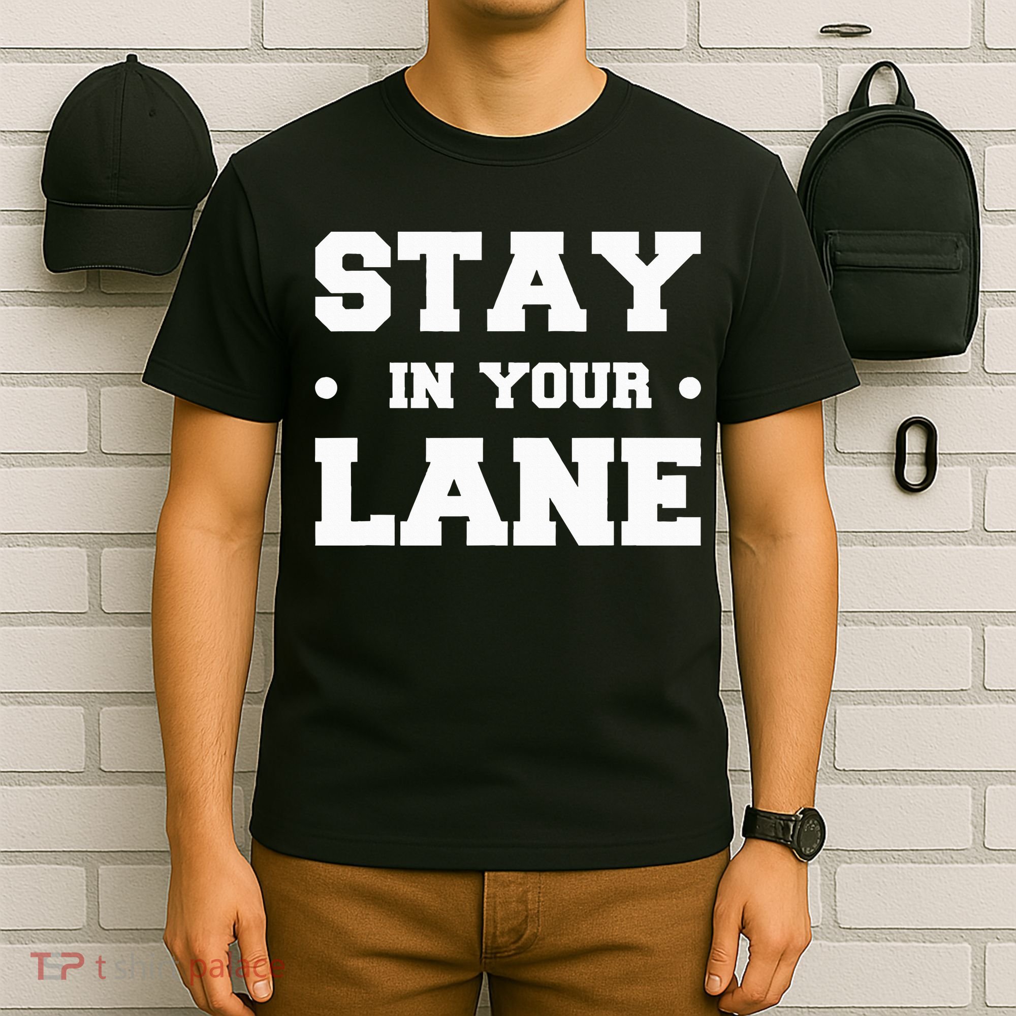 Stay In Your Lane T-Shirt