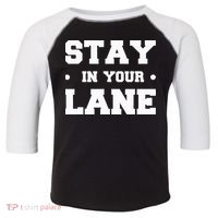 Stay In Your Lane Toddler Fine Jersey T-Shirt thumb 0