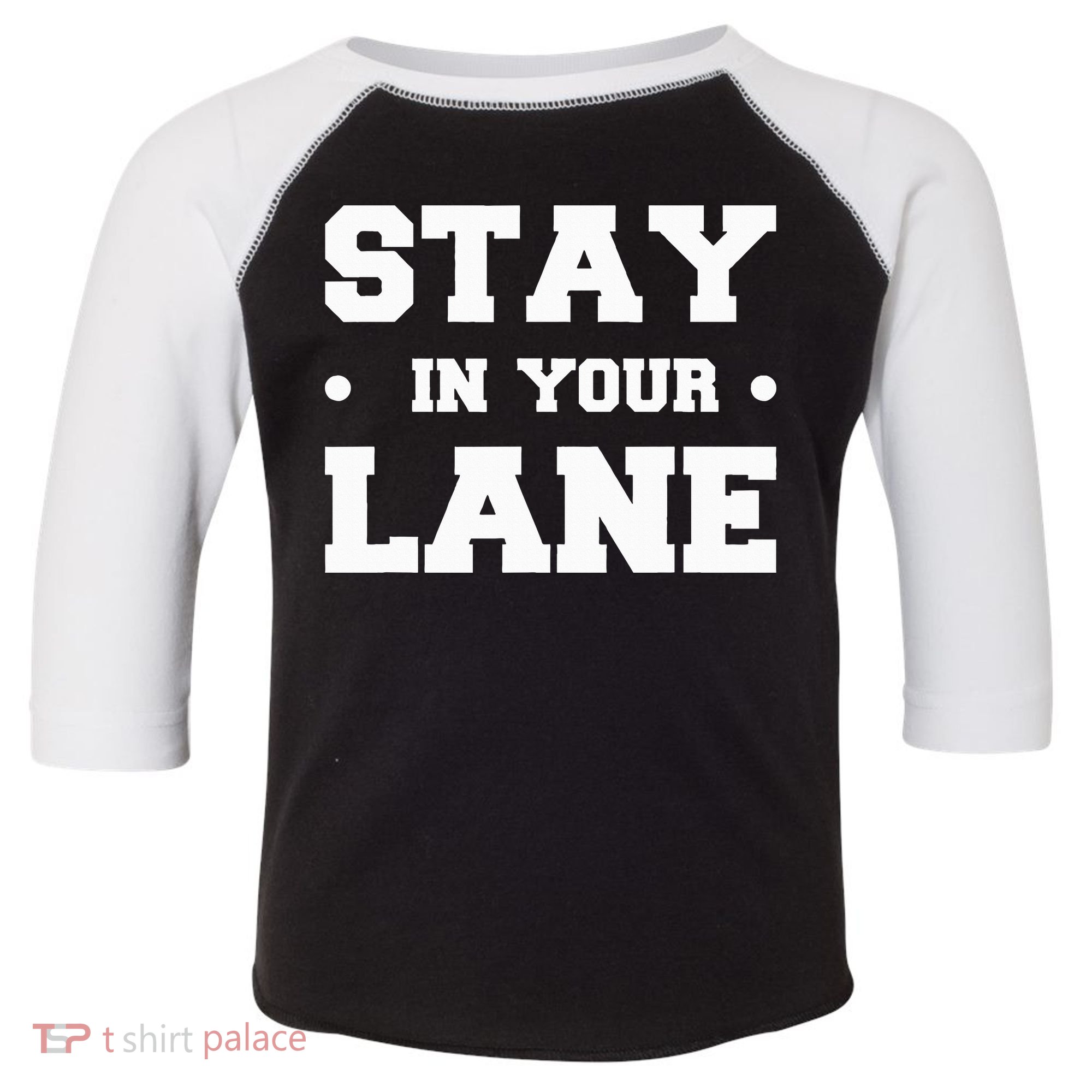 Stay In Your Lane Toddler Fine Jersey T-Shirt