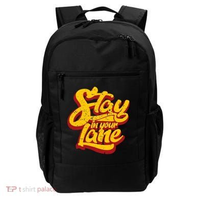 Stay In Your Lane Positive Message Backpack
