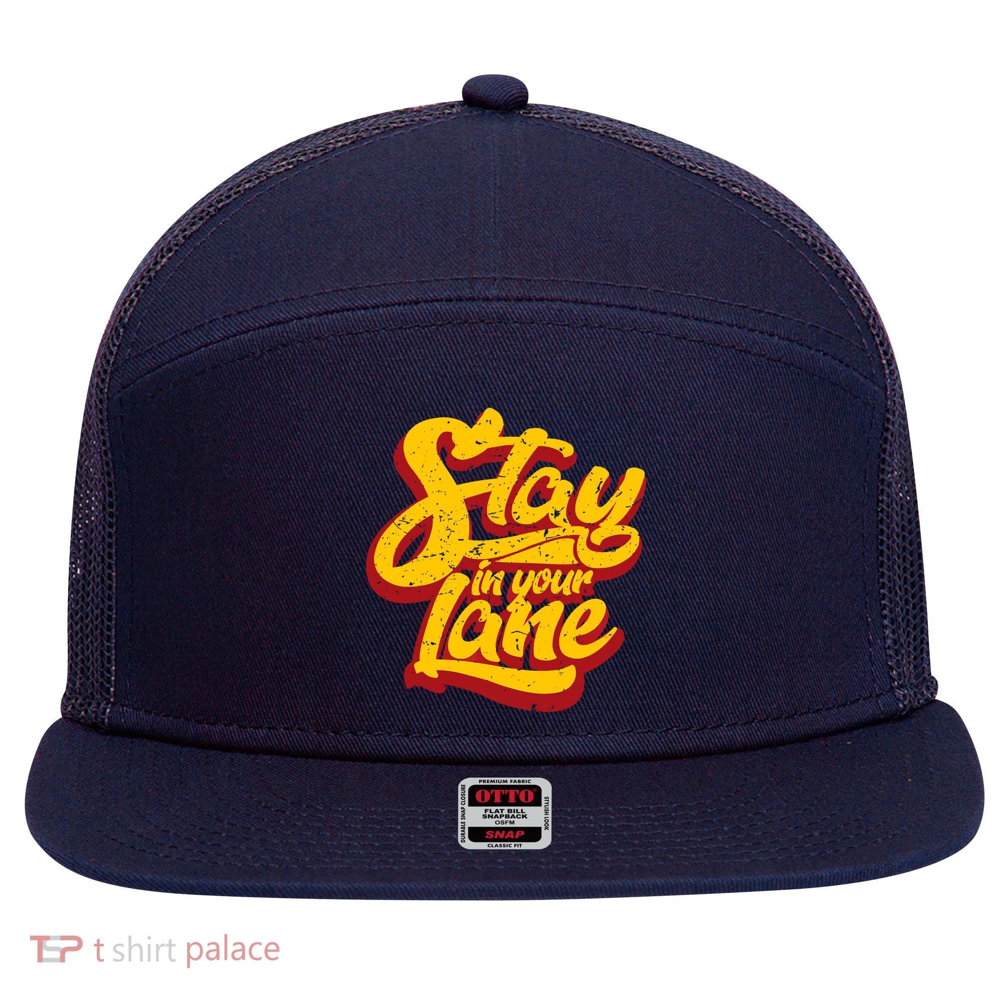 Stay In Your Lane Positive Message 7 Panel Mesh Trucker Snapback Hat