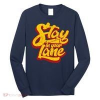 Stay In Your Lane Positive Message Long Sleeve Shirt thumb 0