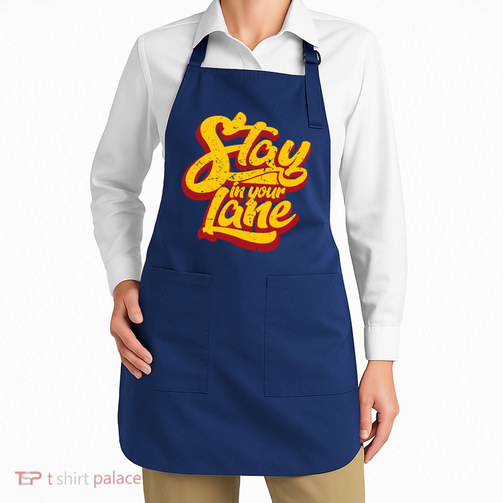 Stay In Your Lane Positive Message Apron