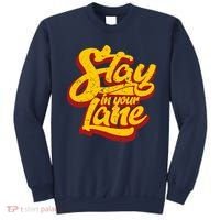 Stay In Your Lane Positive Message Sweatshirt thumb 0