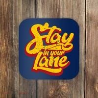 Stay In Your Lane Positive Message Coaster thumb 0