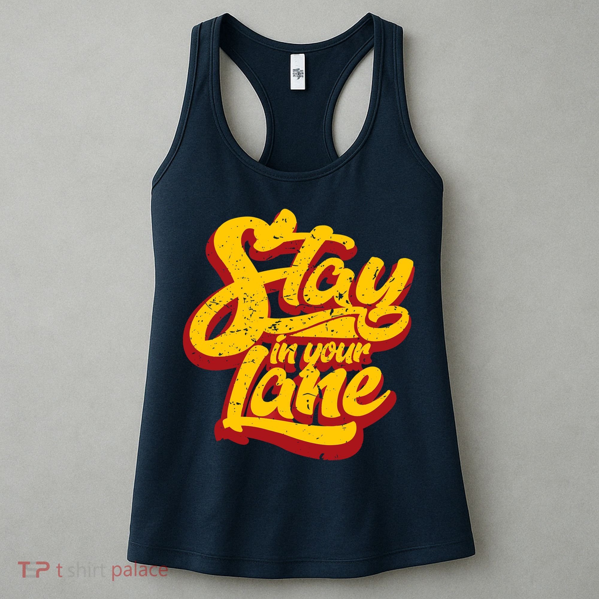 Stay In Your Lane Positive Message Women's Tank Top