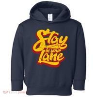 Stay In Your Lane Positive Message Toddler Hoodie thumb 0
