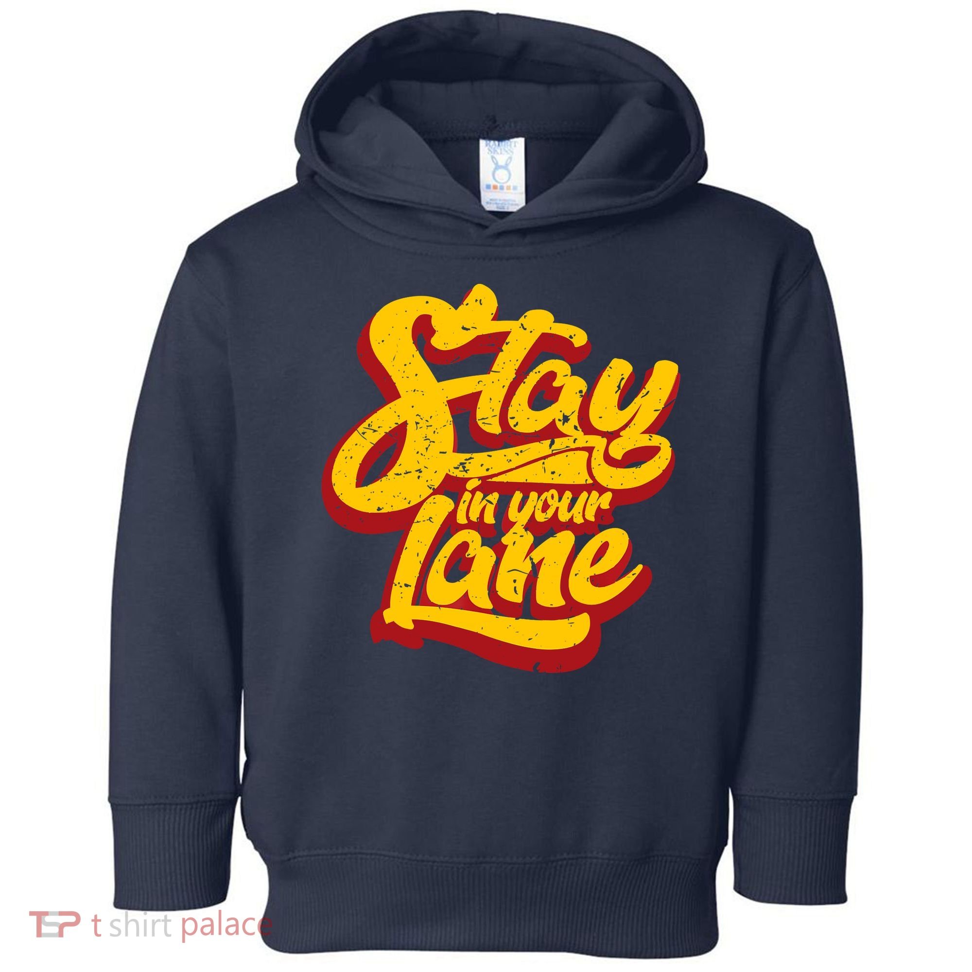Stay In Your Lane Positive Message Toddler Hoodie