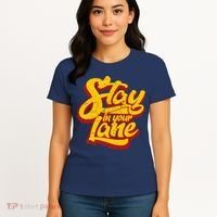 Stay In Your Lane Positive Message Women's T-Shirt thumb 4