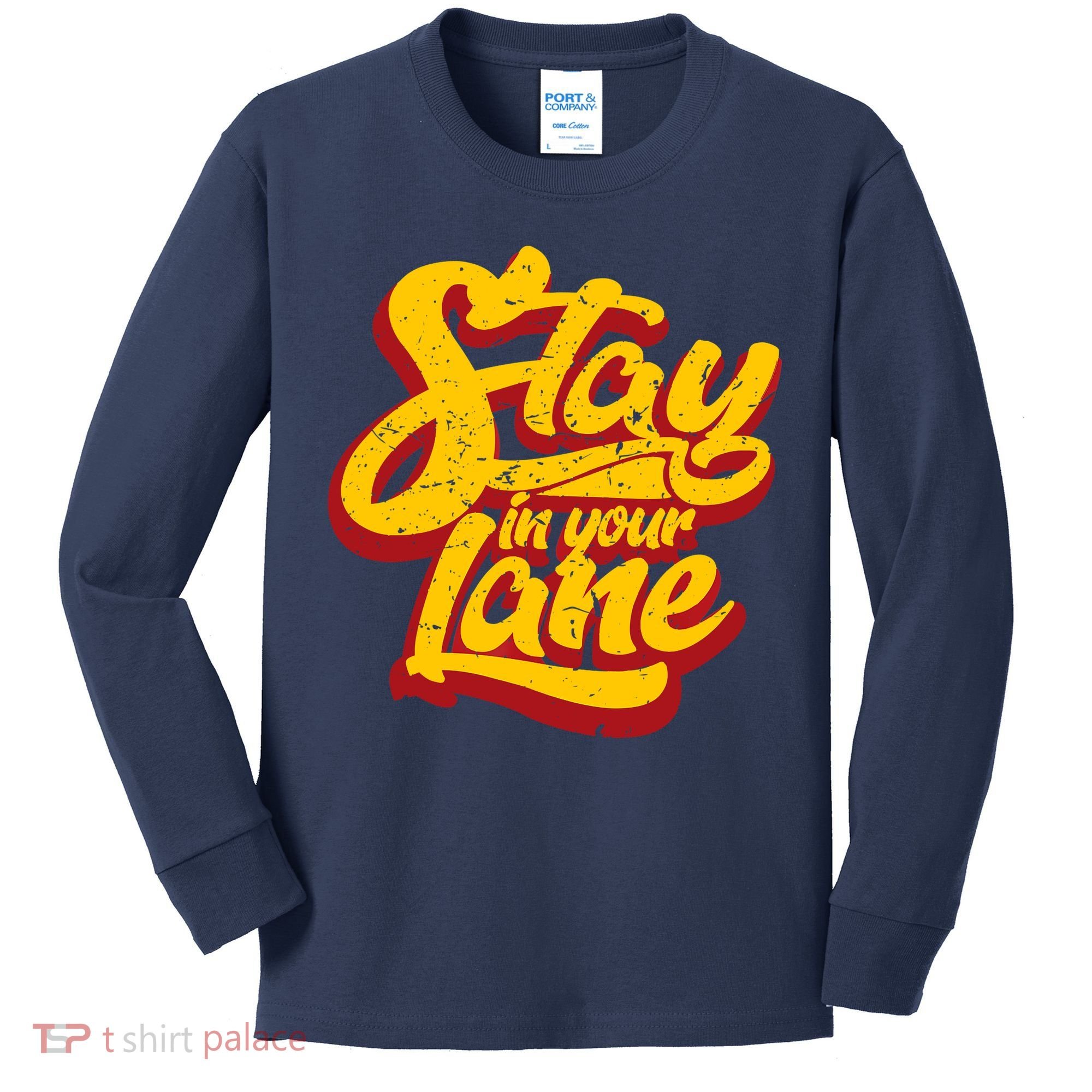 Stay In Your Lane Positive Message Kids Long Sleeve Shirt