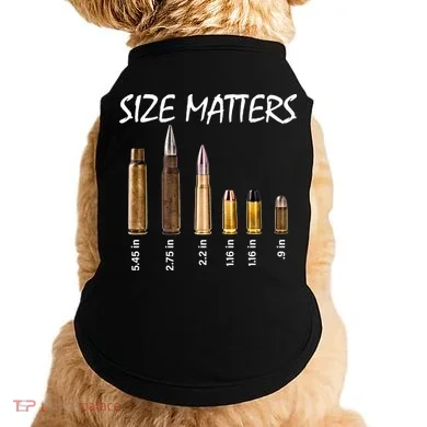 Size Matters Guns And Bullets Doggie Tank