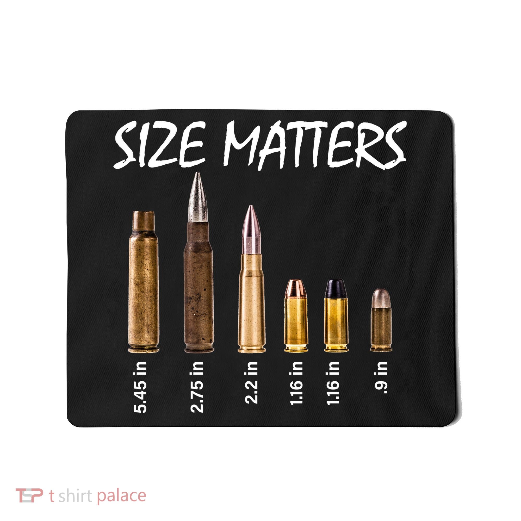 Size Matters Guns And Bullets Mousepad