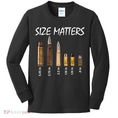 Size Matters Guns And Bullets Kids Long Sleeve Shirt